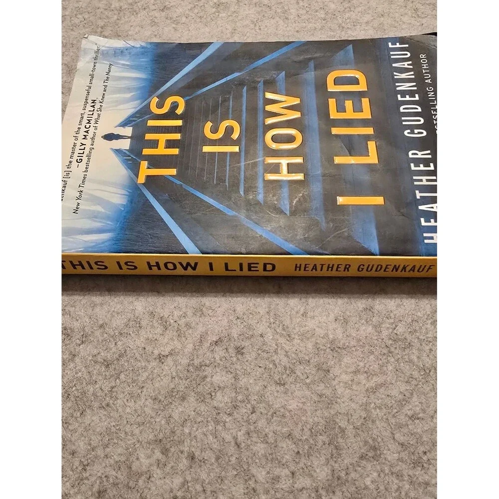 This Is How I Lied By Heather Gudenkauf Paperback